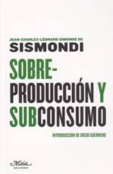 sobre produccion y subconsumo-jean charles leonard simonde-9788492724338