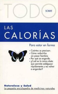 todo sobre las calorias. para estar en forma-9788493303938