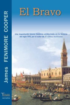 el bravo: novela historica ambientada en la venecia del siglo xvi i-james fenimore cooper-9788493440138