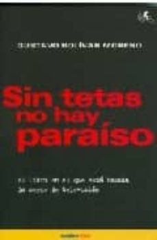 sin tetas no hay paraiso-9788493479138