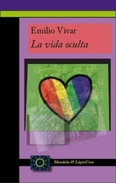 la vida oculta-emilio vivar-9788493571238