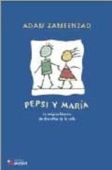 pepsi y maria: la magica historia de dos niños de la calle-adam zameenzab-9788493662738