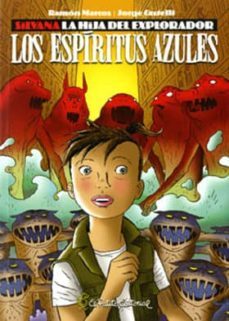 silvana la hija del explorador: los espititus azules-ramon marcos-jorge castelli-9788493822538