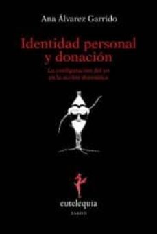 identidad personal y donacion-ana alvarez garrido-9788493825638