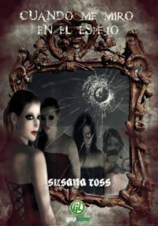 cuando me miro en el espejo-susana ross-9788493879938