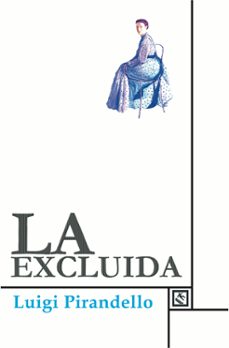 la excluida-luigi pirandello-9788493950538