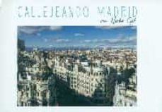 callejeando madrid-nacho gil-9788494176838