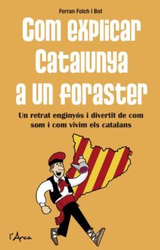 com explicar catalunya a un foraster-ferran folch-9788494250538