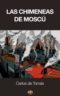 las chimeneas de moscu (ebook)-9788494253638