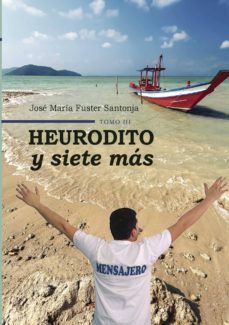 heurodito y siete mas tomo iii-jose maria fuster santonja-9788494366338