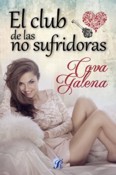 el club de las no sufridoras (ebook)-cova galena-9788494434938