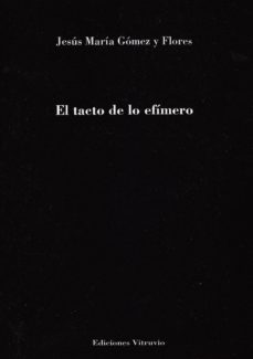 el tacto de lo efimero-9788494513138