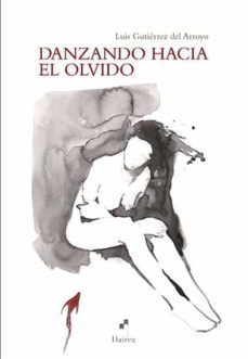 danzando hacia el olvido-9788494671838
