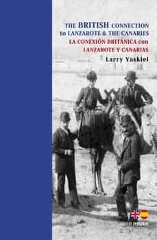 the british connection to lanzarote & the canaries-larry montague yaskiel-9788494803338