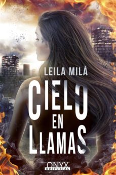 cielo en llamas (ebook)-leila mila-9788494819438