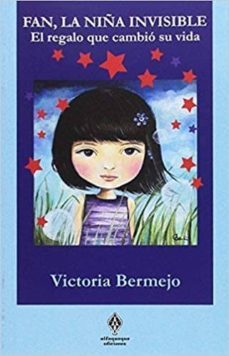 fan, la niña invisible-victoria bermejo sanchez izquierda-9788494925238