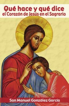 que hace y que dice el corazon de jesus en el sagrario-9788494933738