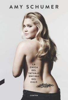 la chica del tatuaje encima del culo (ebook)-amy schumer-9788494937538