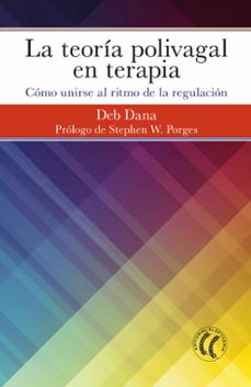 la teoria polivagal en terapia: como unirse al ritmo de la regulacion-9788494964138