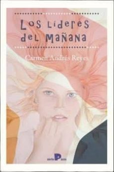 los lideres del mañana-carmen andres reyes-9788494995538