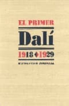 el primer dali: 1918-1929-9788495078438