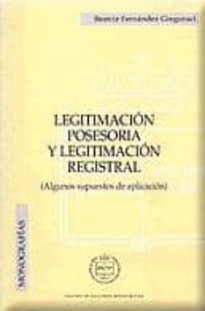 legitimacion posesoria y legitimacion registral-beatriz fernandez gregoraci-9788495240538