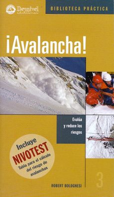 ¡avalancha!: evalua y reduce los riesgos (incluye nivotest)-robert bolognesi-9788495760838