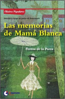 las memorias de mama blanca-teresa de la parra-9788495920638