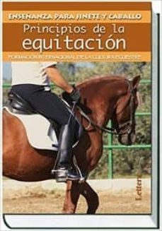 principios de la equitacion: formacion internacional de la cultur a ecuestre-9788496060838