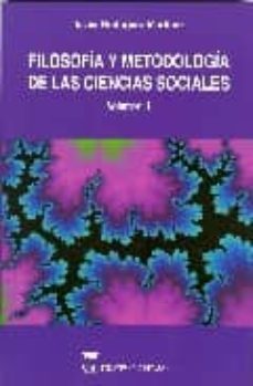 filosofia y metodologia de las ciencias sociales (2 vols.)-9788496062238