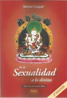 de la sexualidad a lo divino (2ª ed.)-michel coquet-9788496166738