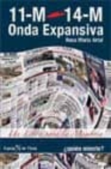 11m-14m: onda expansiva ¿quien miente?-9788496280038