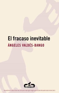 el fracaso inevitable (ebook)-angeles valdes bango-9788496594838