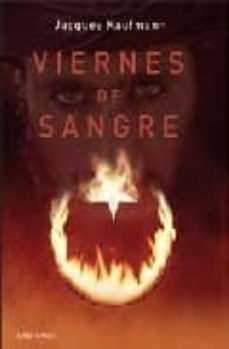 viernes de sangre-jacques kaufmann-9788496647138