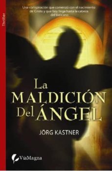 la maldicion del angel-jorg kastner-9788496692138