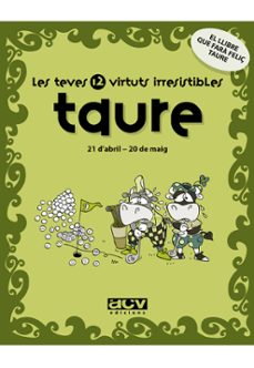 taure: les teves 12 virtuts irresistibles-9788496944138