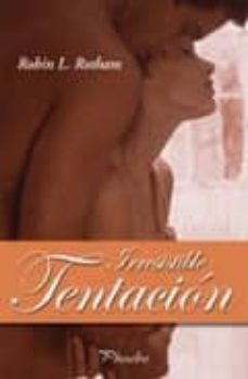 irresistible tentacion-robin l. rotham-9788496952638