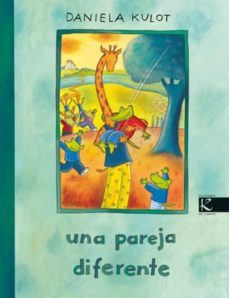 una pareja diferente-daniela kulot frisch-9788496957138