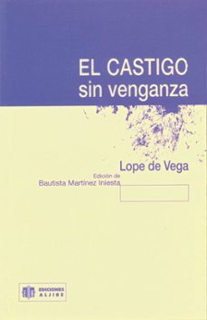el castigo sin venganza-felix lope de vega-9788497000338