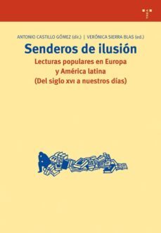 senderos de ilusion. lecturas populares en europa y america latin a-9788497043038