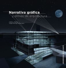 narrativa grafica y dibujo de arquitectura-carlos l. marcos-jorge domingo gresa-9788497177238