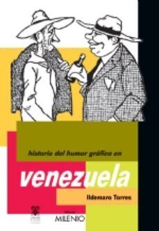 historia del humor grafico en venezuela-ildemaro torres-9788497430838