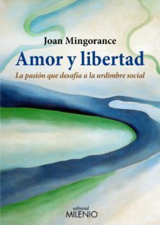 amor y libertad (e-book pdf) (ebook)-joan mingorance-9788497435338