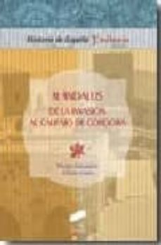 al-andalus de la invasion al califato de cordoba (historia de esp aña tercer milenio)-9788497565738