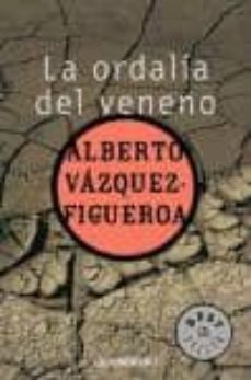 la ordalia del veneno-alberto vazquez figueroa-9788497597838