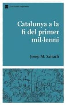 catalunya a la fi del primer mil·leni-9788497660938