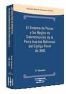 el sistema de penas y las reglas de determinacion de la pena tras las reformas del codigo penal de 2003 (2ª ed.)-eduardo ruiz de erenchun arteche-9788497675338