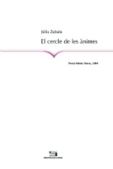 el cercle de les animes-julia zabala-9788497792738