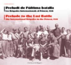 preludi de l ultima batalla/prelude to the last battle-9788497914338