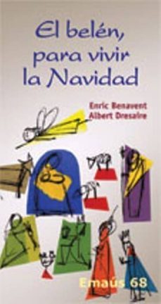 el belen, para vivir la navidad-enric benavent valles-albert dresaire gaudi-9788498050738